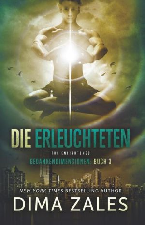 [Gedankendimension 03] • Die Erleuchteten